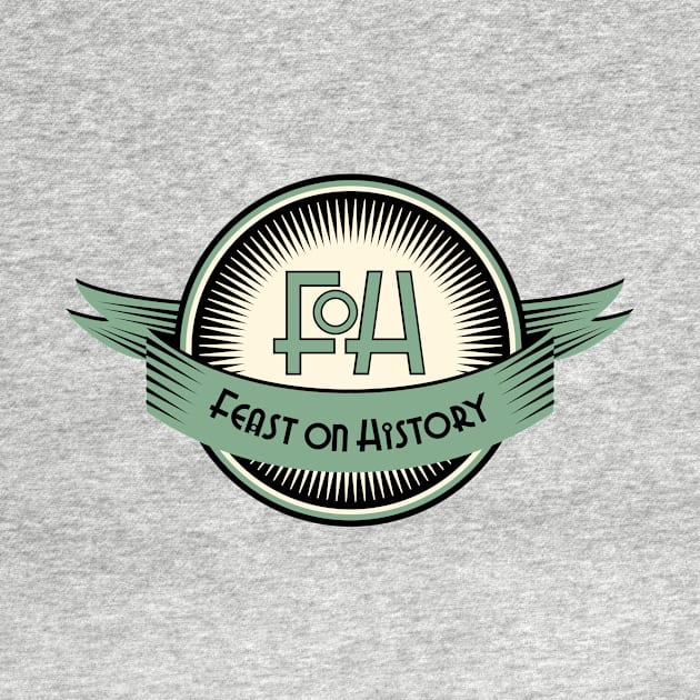 Feast on History Podcast by Feast On History